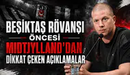 Beşiktaş Rövanşı Öncesi Midtjylland'dan Dikkat Çeken Açıklamalar
