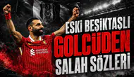 Eski Beşiktaşlı golcüden Salah sözleri