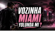 Vozinha miami yolunda mı ?