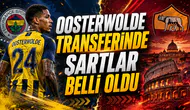OOSTERWOLDE TRANSFERİNDE ŞARTLAR BELLİ OLDU