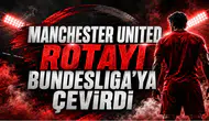 Manchester United Rotayı Bundesliga’ya Çevirdi