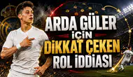 ARDA GÜLER İÇİN DİKKAT ÇEKEN ROL İDDİASI
