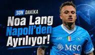 Noa Lang Napoli'den Ayrılıyor!