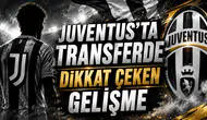JUVENTUS’TA TRANSFERDE DİKKAT ÇEKEN GELİŞME