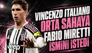 Vincenzo Italiano orta sahaya Fabio Miretti ismini istedi