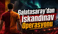 Galatasaray'dan İskandinav Operasyonu