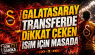 GALATASARAY TRANSFERDE DİKKAT ÇEKEN İSİM İÇİN MASADA