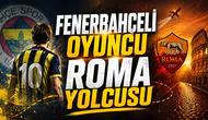 Fenerbahçeli Oyuncu Roma Yolcusu