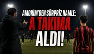 Amorim’den Sürpriz Hamle: A Takıma Aldı!