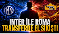 Inter ile Roma Transferde El Sıkıştı