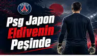 Psg Japon Eldivenin Peşinde