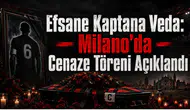 Efsane Kaptana Veda: Milano'da Cenaze Töreni Açıklandı