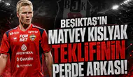 Rus basını duyurdu: Beşiktaş'ın Matvey Kislyak teklifinin perde arkası!