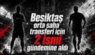 Beşiktaş orta saha transferi için 2 ismi gündemine aldı