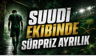 Suudi Ekibinde Sürpriz Ayrılık