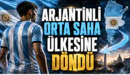 Arjantinli Orta Saha Ülkesine Döndü
