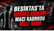 Beşiktaş'ta Hradec Kralove Maçı Kadrosu Belli Oldu