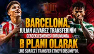 Barcelona, Julian Alvarez transferinin gerçekleşmemesi durumunda B planı olarak Luis Suarez'i transfer etmeyi düşünüyor.