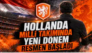 Hollanda Milli Takımında Yeni Dönem Resmen Başladı