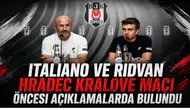 Italiano ve Rıdvan Hradec Kralove Maçı Öncesi Açıklamalarda Bulundu