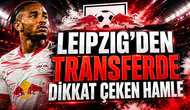 LEIPZIG’DEN TRANSFERDE DİKKAT ÇEKEN HAMLE
