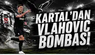 Kartal’dan Vlahovic Bombası