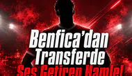 Benfica’dan Transferde Ses Getiren Hamle!