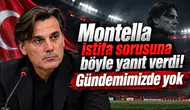 Montella istifa sorusuna böyle yanıt verdi! Gündemimizde yok