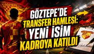 GÖZTEPE’DE TRANSFER HAMLESİ: YENİ İSİM KADROYA KATILDI