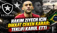 HAKIM ZIYECH İÇİN DİKKAT ÇEKEN KARAR: TEKLİFİ KABUL ETTİ