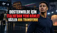 Oosterwolde İçin İtalya’dan Yeni Hamle! Gözler Ara Transferde