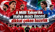 A Milli Takım’da İtalya maçı öncesi dikkat çeken hazırlık