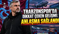 TRABZONSPOR’DA DİKKAT ÇEKEN GELİŞME: ANLAŞMA SAĞLANDI