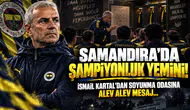 Samandıra’da Şampiyonluk Yemini! İsmail Kartal’dan Soyunma Odasına Alev Alev Mesaj...