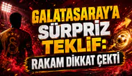GALATASARAY’A SÜRPRİZ TEKLİF: RAKAM DİKKAT ÇEKTİ
