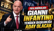 FIFA doğruladı: Gianni Infantino yeniden başkanlığa aday olacak
