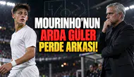 Mourinho’nun Arda Güler Kararının Perde Arkası!