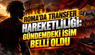 ROMA’DA TRANSFER HAREKETLİLİĞİ: GÜNDEMDEKİ İSİM BELLİ OLDU