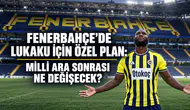 Fenerbahçe’de Lukaku için özel plan: Milli ara sonrası ne değişecek?