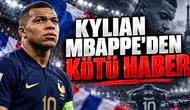 Kylian Mbappe'den Kötü Haber