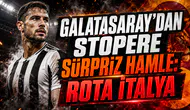 GALATASARAY’DAN STOPERE SÜRPRİZ HAMLE: ROTA İTALYA
