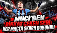 MUÇİ’DEN DİKKAT ÇEKEN SERİ: HER MAÇTA SKORA DOKUNDU