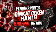 PENDİKSPOR’DA DİKKAT ÇEKEN HAMLE! ARSENAL DETAYI