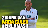 Zidane'dan Arda Güler Açıklaması!