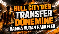 HULL CITY’DEN TRANSFER DÖNEMİNE DAMGA VURAN HAMLELER
