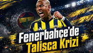 Fenerbahçe'de Talisca Krizi