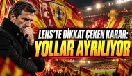LENS’TE DİKKAT ÇEKEN KARAR: YOLLAR AYRILIYOR