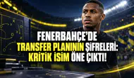Fenerbahçe’de Transfer Planının Şifreleri: Kritik İsim Öne Çıktı!