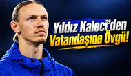 Yıldız Kaleci'den Vatandaşına Övgü!