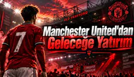 Manchester United'dan Geleceğe Yatırım